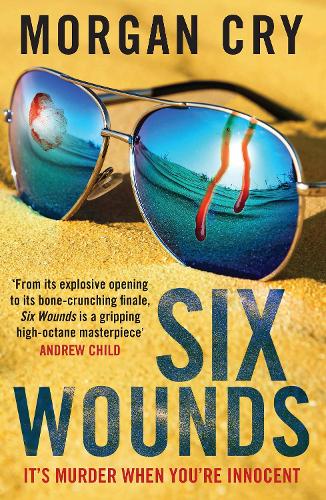 Six Wounds: It's murder when you're innocent (The Daniella Coulstoun Series)