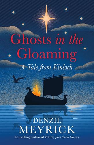 Ghosts in the Gloaming: A Tale from Kinloch (Tales from Kinloch)