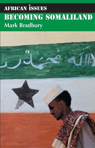 Becoming Somaliland (African Issues)