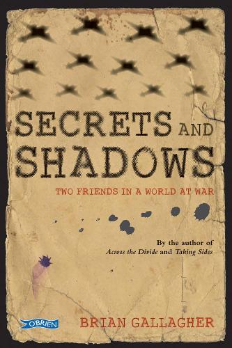 Secrets and Shadows: Two Friends in a World at War