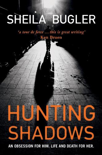 Hunting Shadows: An obsession for him ... life and death for her. (Ellen Kelly)