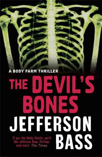 The Devil's Bones: A Body Farm Thriller (Body Farm Thriller 3)