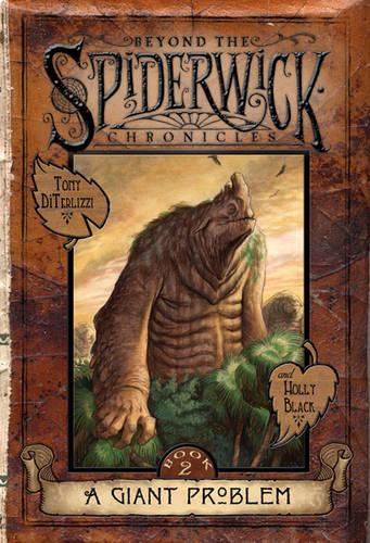 A Giant Problem (Beyond the Spiderwick Chronicles)