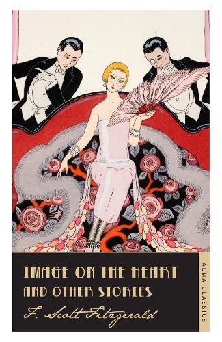 Image on the Heart and Other Stories (Alma Classics)