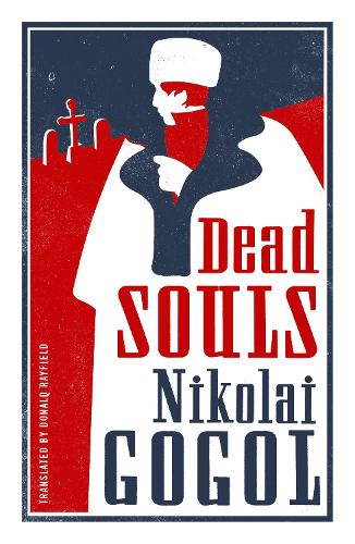 Dead Souls (Alma Classics Evergreens)