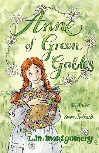 Anne of Green Gables: Illustrated by Susan Hellard (Alma Junior Classics)