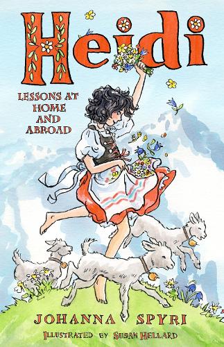 Heidi: Lessons at Home and Abroad (Alma Junior Classics)