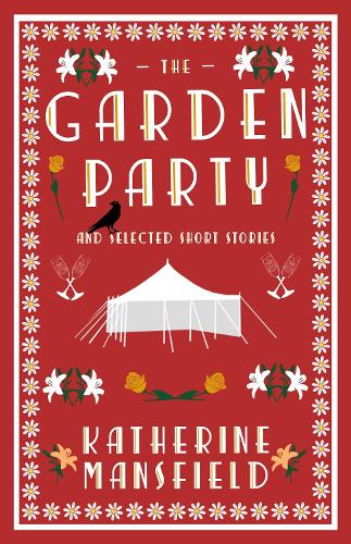 The Garden Party and Collected Short Stories (Alma Classics)