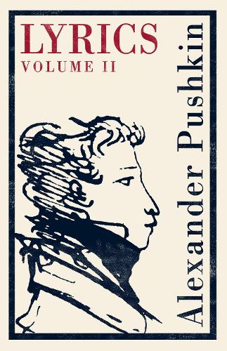 Lyrics: Volume 2 (1817-24): Dual-Language (Alma Classics)