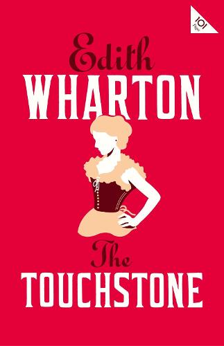 The Touchstone (Alma Classics 101 Pages)