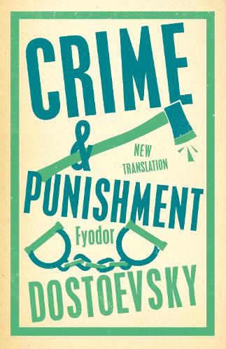 Crime and Punishment: New Translation (Alma Classics Evergreens): Fyodor Dostoevsky