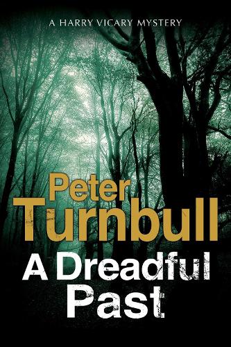 A Dreadful Past: A British Police Procedural (A Hennessey and Yellich Mystery)