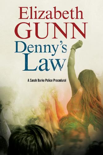 Denny's Law: A Sarah Burke Police Procedural (A Sarah Burke Mystery)