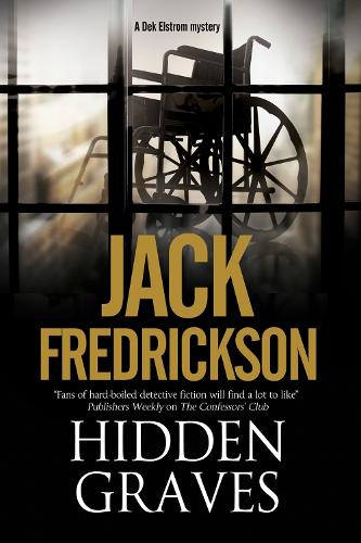 Hidden Graves (A Dek Elstrom Mystery)