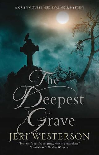The Deepest Grave (A Crispin Guest Mystery)