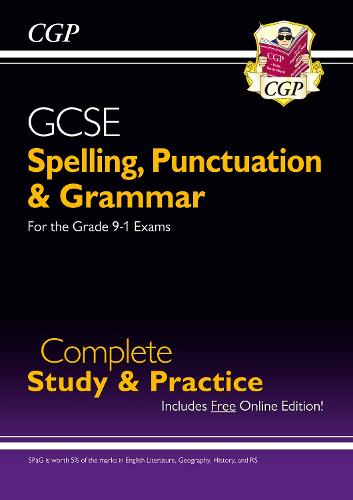 Spelling, Punctuation and Grammar for GCSE, Complete Revision & Practice