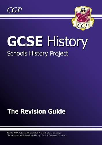 GCSE History Schools History Project Revision Guide