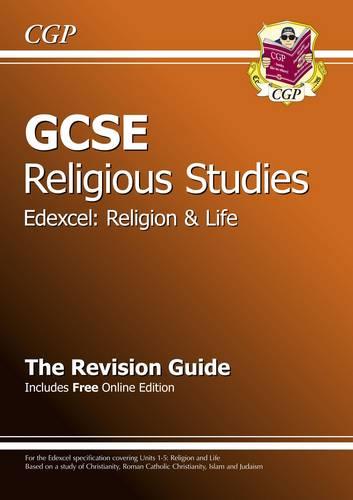 GCSE Religious Studies Edexcel Religion and Life Revision Guide (with online edition) (A*-G course)