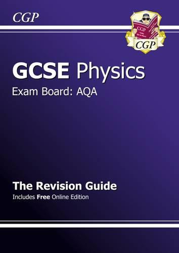 GCSE Physics AQA Revision Guide (Revision Guides Aqa)
