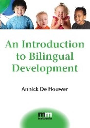 An Introduction to Bilingual Development (MM Textbooks)