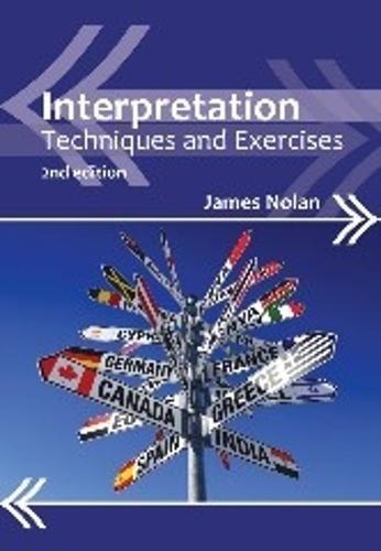 Interpretation: Techniques and Exercises (Professional Interpreting in the Real World)