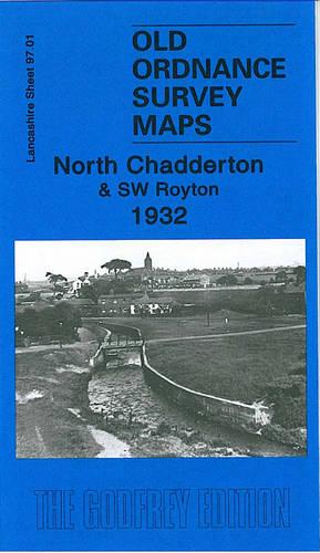 North Chadderton and SW Royton 1932: Lancashire Sheet 97.01 (Old Ordnance Survey Maps of Lancashire)