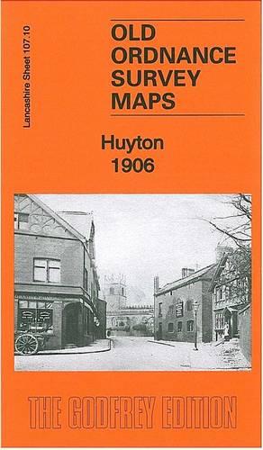 Huyton 1906: Lancashire Sheet 107.10 (Old Ordnance Survey Maps of Lancashire)