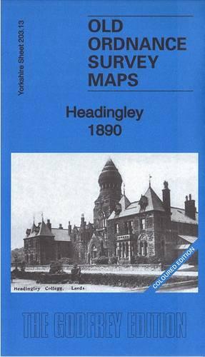 Headingley 1890: Yorkshire Sheet 203.13a: Coloured Edition (Old Ordnance Survey Maps of Yorkshire)