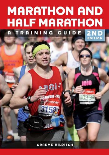 The Marathon and Half Marathon: A Training Guide (Crowood Training Guides)