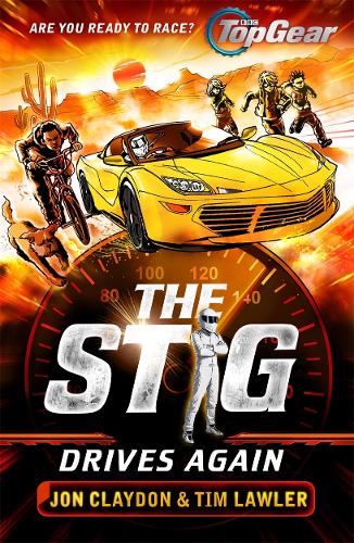 The Stig Drives Again: A Top Gear book (Stig 2)