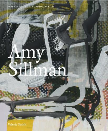 Amy Sillman (Contemporary Painters Series)