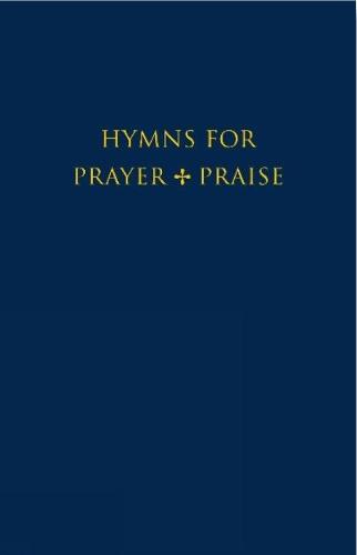 Hymns for Prayer and Praise Melody edition (Hymns for Prayer & Praise)