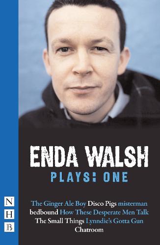Enda Walsh Plays: v. 1