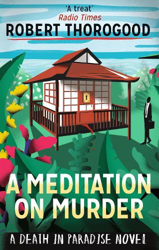 A Meditation on Murder (Death in Paradise 1)