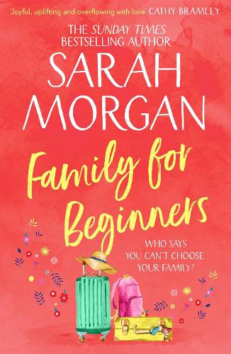Family For Beginners: the best selling heartwarming, uplifting, feel good and romantic novel of 2020, from the Sunday Times best seller of A Wedding in December