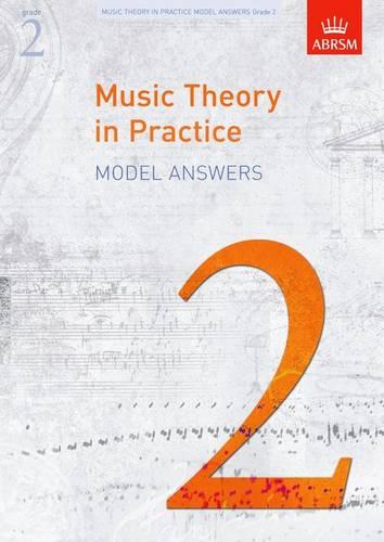 Music Theory in Practice Model Answers, Grade 2 (Music Theory in Practice (ABRSM))