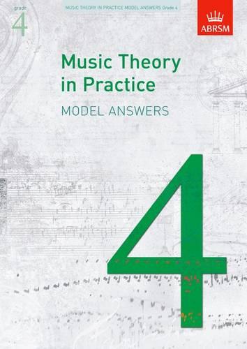 Music Theory in Practice Model Answers, Grade 4 (Music Theory in Practice (ABRSM))