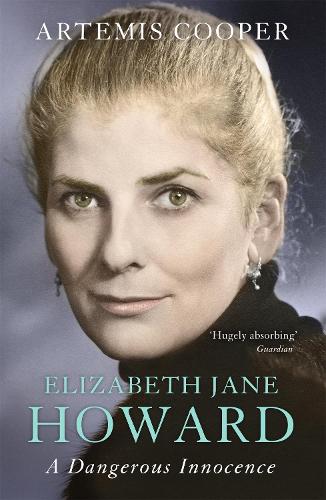 Elizabeth Jane Howard: A Dangerous Innocence