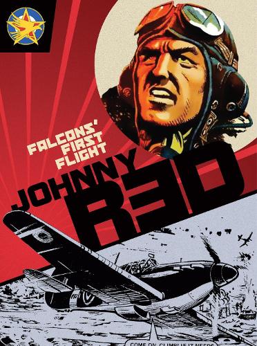 Johnny Red : Falcons First Flight