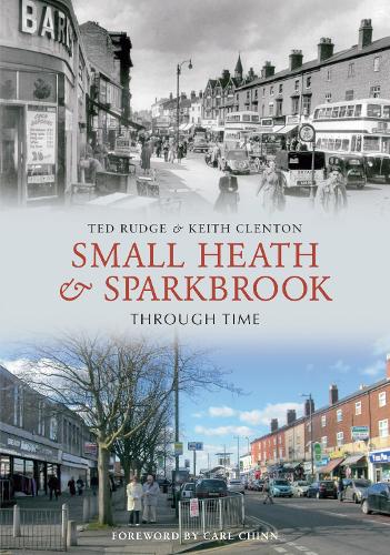 Small Heath and Sparkbrook Through Time