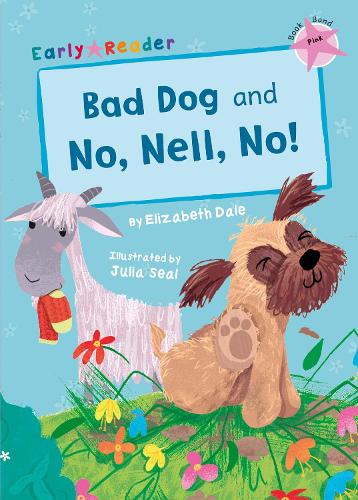 Bad Dog & No, Nell, No! (Early Reader) (Early Readers Pink Band)