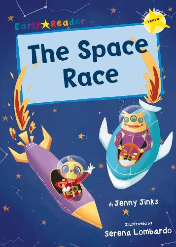 The Space Race (Yellow Early Reader) (Yellow Band)