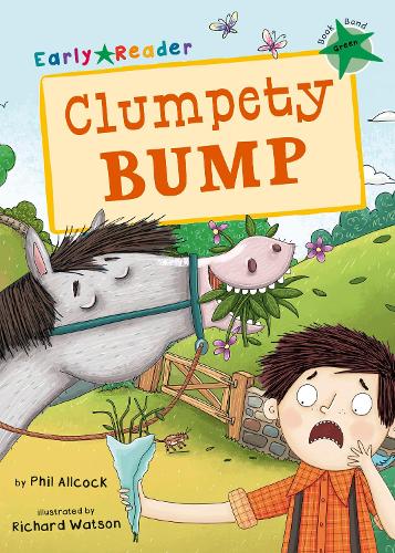 Clumpety Bump: (Green Early Reader) (Early Reader Green)