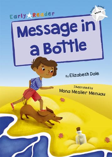 Message in a Bottle: (White Early Reader) (Maverick Early Readers White)