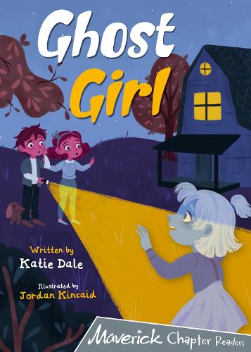 Ghost Girl: (Grey Chapter Reader) (Maverick Chapter Readers Grey)