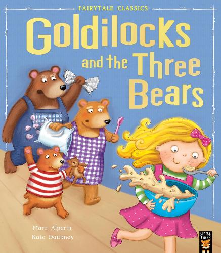 Goldilocks and the Three Bears (My First Memories. My First Fairy Tales)