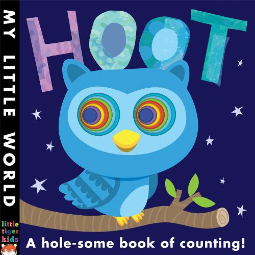 Hoot: A hole-some book of counting (My Little World)