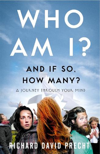 Who Am I and If So How Many?: A Journey Through Your Mind (Tom Thorne Novels)