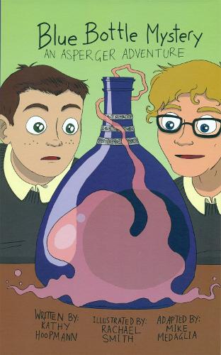 Blue Bottle Mystery - The Graphic Novel: An Asperger Adventure (Asperger Adventures)