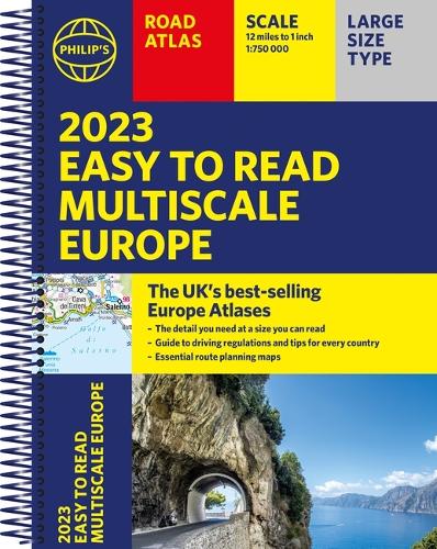 2023 Philip's Easy to Read Multiscale Road Atlas Europe: (A4 Spiral binding) (Philip's Road Atlases)